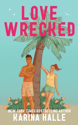 Coperta cărții 'Lovewrecked - Karina Halle'