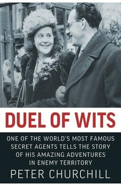 Coperta cărții 'Duel of Wits - Peter Churchill'