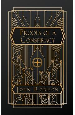 Coperta cărții 'Proofs of a Conspiracy - John Robison'