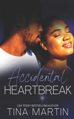 Accidental Heartbreak - Tina Martin