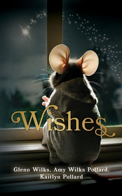 Wishes - Glenn Wilks