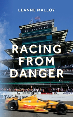 Racing from Danger - Leanne Malloy