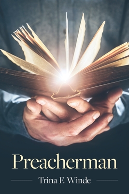 Preacherman - Trina F. Winde