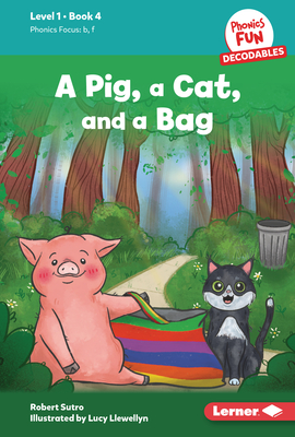 A Pig, a Cat, and a Bag: Book 4 - Robert Sutro