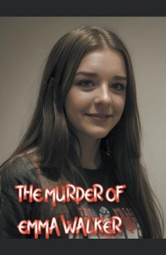 Coperta cărții 'The Murder of Emma Walker - Barbara Hutton'