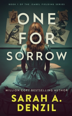 One For Sorrow - Sarah A. Denzil