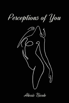 Coperta cărții 'Perceptions of You - Alexis Nicole'