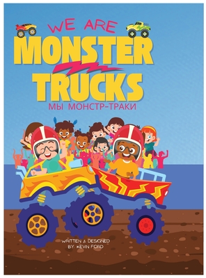 We Are Monster Trucks - Kevin Ford