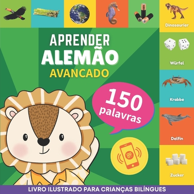 Aprender alemo - 150 palavras com pronncias - Avanado: Livro ilustrado para crianas bilngues - Gnb