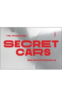Poza produsului Secret Cars: 300 Promptographs - Francois Mercier