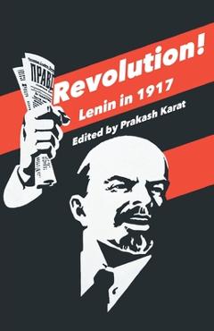 Poza produsului Revolution!: Lenin in 1917 - Prakash Karat