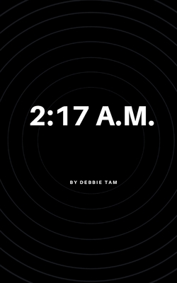 2: 17 a.m. - Debbie Tam