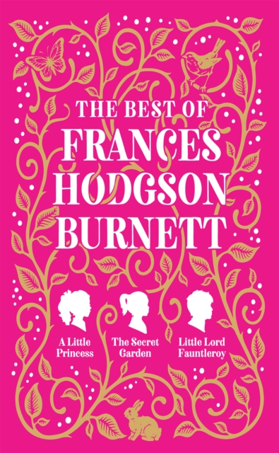 The Best of Frances Hodgson Burnett - Frances Hodgson Burnett
