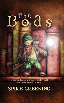 Coperta cărții 'The Bods - Spike Greening'