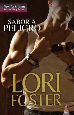 Sabor a Peligro - Lori Foster
