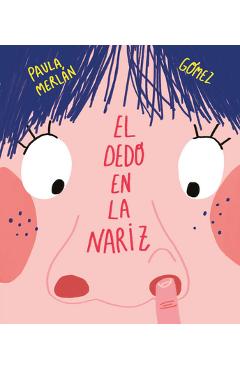 Coperta cărții 'El Dedo En La Nariz - Paula Merlán'