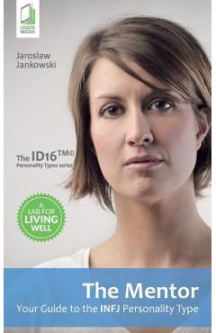 Coperta cărții 'The Mentor: Your Guide to the INFJ Personality Type - Jaroslaw Jankowski'