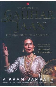 Coperta cărții 'My Name is Gauhar Jaan - Vikram Sampath'