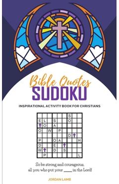 Coperta cărții 'Bible Quotes Sudoku: Inspirational Activity Book For Christians - Jordan Lamb'