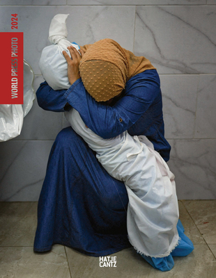 World Press Photo Yearbook 2024 - Joumana El Zein Khoury