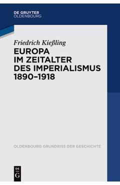 Coperta cărții 'Europa im Zeitalter des Imperialismus 1890-1918 - Friedrich Kießling'