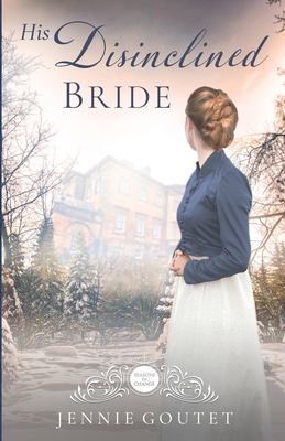 His Disinclined Bride - Jennie Goutet