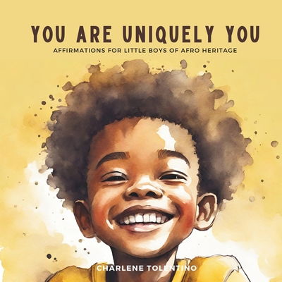 You are Uniquely You: Affirmations for Little Boys of Afro Heritage - Just Joonie