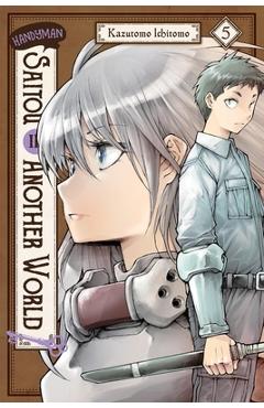 Coperta cărții 'Handyman Saitou in Another World, Vol. 5 - Ichitomo Kazutomo'