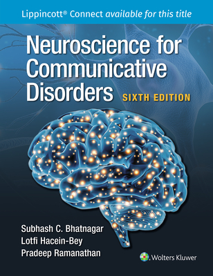 Neuroscience for Communicative Disorders - Subhash C. Bhatnagar