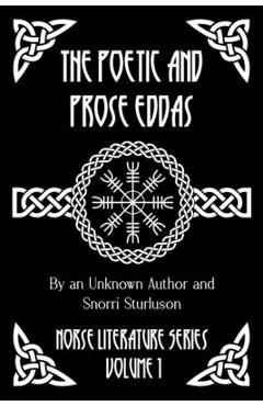 Poza produsului The Poetic and Prose Eddas - Snorri Sturluson