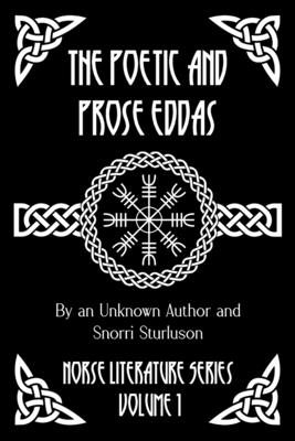 The Poetic and Prose Eddas - Snorri Sturluson