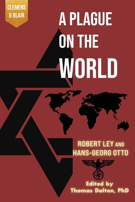 A Plague on the World - Robert Ley