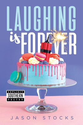 Laughing is Forever - Jason Stocks