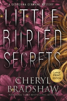 Little Buried Secrets, Large Print Edition - Cheryl Bradshaw