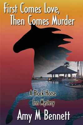 First Comes Love, Then Comes Murder - Amy M. Bennett