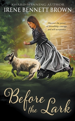 Before the Lark: A YA Western Novel - Irene Bennett Brown