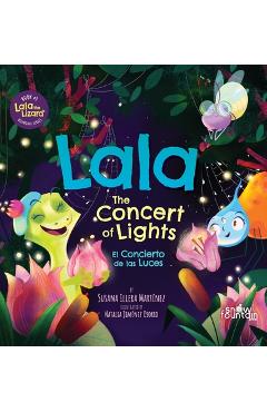 Coperta cărții 'Lala. The Concert of Lights: El Concierto de Las Luces - Susana Illera Martinez'