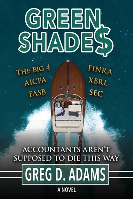 Green Shade$ - Greg D. Adams