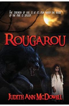 Coperta cărții 'Rougarou - Judith Ann Mcdowell'