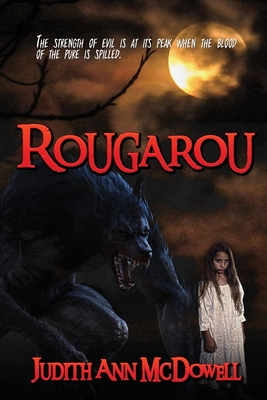 Rougarou - Judith Ann Mcdowell