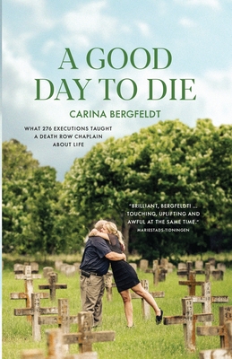A Good Day To Die - Carina Bergfeldt
