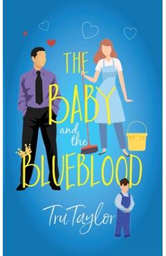 Coperta cărții 'The Baby and the Blueblood - Tru Taylor'