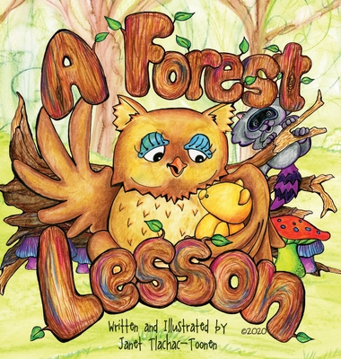 A Forest Lesson - Janet L. Tlachac-toonen