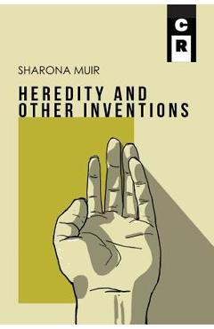 Coperta cărții 'Heredity and Other Inventions - Sharona Muir'