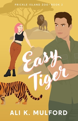 Easy Tiger - Ali K. Mulford