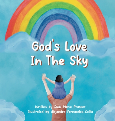 God's Love in the Sky (Hardcover) - Judi Marie Prasser