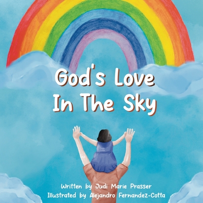 God's Love in the Sky (Paperback) - Judi Marie Prasser