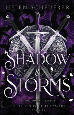 Shadow & Storms: An epic romantic fantasy - Helen Scheuerer