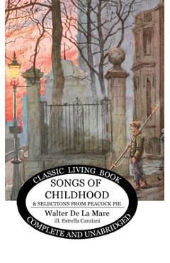 Songs of Childhood and more... - Walter De La Mare
