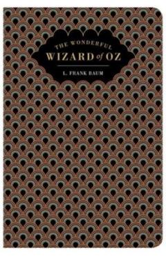 The Wizard of Oz - L. Frank Baum